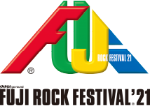 Fuji Rock Festival 21 フジロックフェスティバル 21